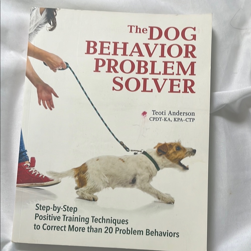 The Dog Behavior Problem Solver by Teoti Anderson